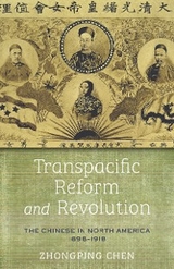 Transpacific Reform and Revolution - Zhongping Chen