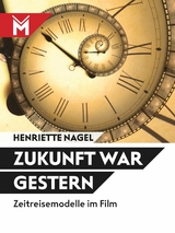 Zukunft war gestern - Henriette Nagel