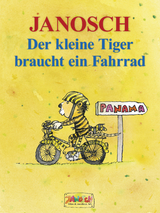 Der kleine Tiger braucht ein Fahrrad -  Janosch