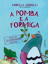 A pomba e a formiga - Mirella Spinelli