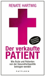 Der verkaufte Patient -  Renate Hartwig