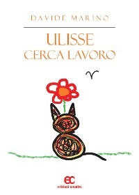 Ulisse cerca lavoro - Marino Davide