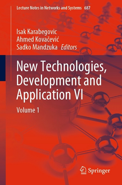 New Technologies, Development and Application VI - 