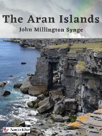 The Aran Islands - John Millington Synge