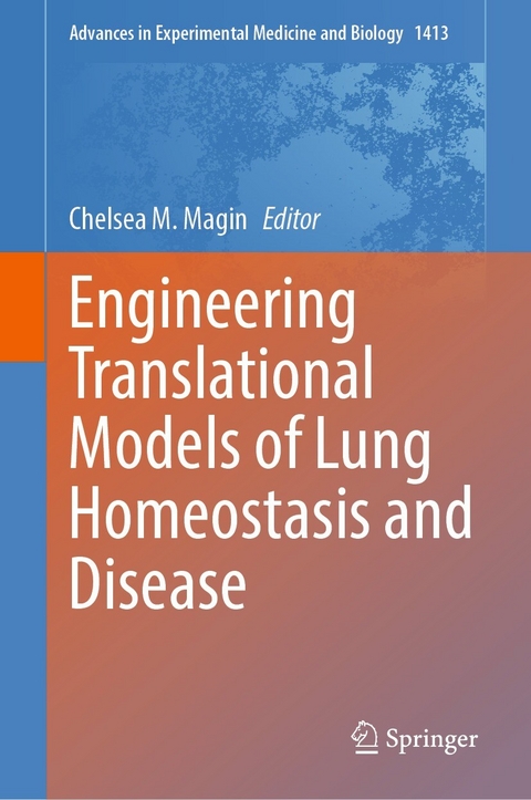 Engineering Translational Models of Lung Homeostasis and Disease - 