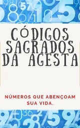 Códigos Numéricos Sagrados da Agesta - Edwin Pinto