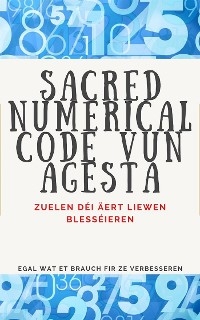 Sacred Numerical Code vun Agesta - Edwin Pinto