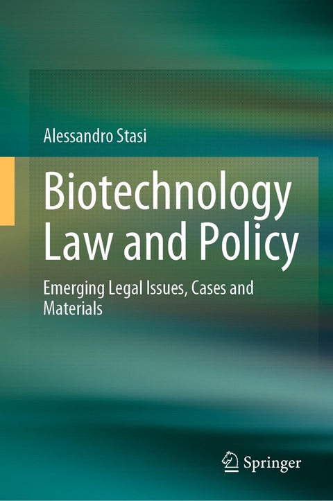 Biotechnology Law and Policy - Alessandro Stasi