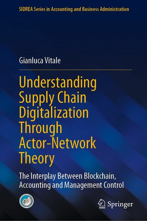 Understanding Supply Chain Digitalization Through Actor-Network Theory -  Gianluca Vitale
