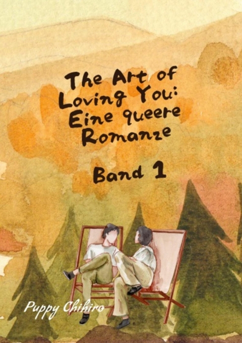 THE ART OF LOVING YOU: EINE QUEERE ROMANZE - Puppy Chihiro