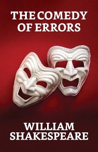 The Comedy Of Errors - William Shakespeare