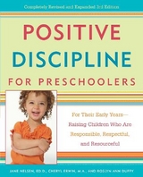 Positive Discipline for Preschoolers - Nelsen, Jane; Erwin, Cheryl; Duffy, Roslyn Ann