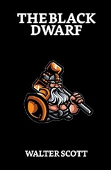 Black Dwarf -  Walter Scott