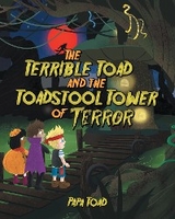 The Terrible Toad and the Toadstool Tower of Terror - Papa Toad