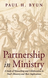 Partnership in Ministry -  Paul H. Byun