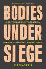 Bodies Under Siege - Sian Norris