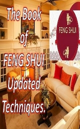 The Book of Feng Shui Updated Techniques - Edwin Pinto
