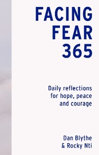 Facing Fear 365 -  Dan Blythe,  Rocky Nti
