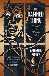 Damned Thing -  Ambrose Bierce