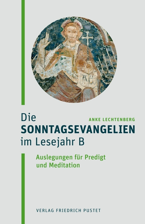 Die Sonntagsevangelien im Lesejahr B - Anke Lechtenberg