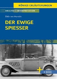 Der ewige Spießer von Ödön von Horváth - Textanalyse und Interpretation - Ödön von Horváth