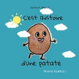C'est l'histoire d'une patate - Karine P. Bhouri
