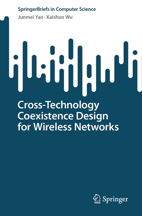 Cross-Technology Coexistence Design for Wireless Networks -  Kaishun Wu,  Junmei Yao