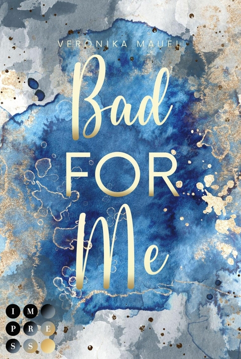 Bad For Me (For-Me-Reihe 3) - Veronika Mauel