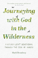 Journeying with God in the Wilderness -  Mark Broadway