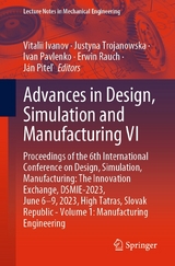 Advances in Design, Simulation and Manufacturing VI - 