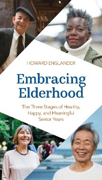 Embracing Elderhood -  Howard Englander