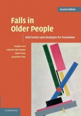Falls in Older People - Lord, Stephen R.; Sherrington, Catherine; Menz, Hylton B.; Close, Jacqueline C. T.