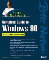 Peter Norton's Complete Guide to Windows 98, Second Edition - Norton, Peter; Mueller, John