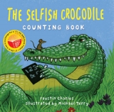 The Selfish Crocodile Counting Book - World Book Day Pack - Charles, Faustin; Terry, Michael