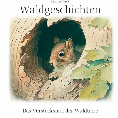 Waldgeschichten - Markus Weiß