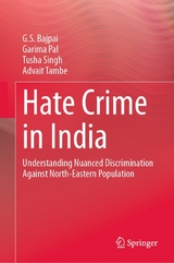 Hate Crime in India - G. S. Bajpai, Garima Pal, Tusha Singh, Advait Tambe