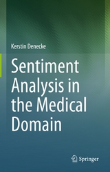 Sentiment Analysis in the Medical Domain -  Kerstin Denecke