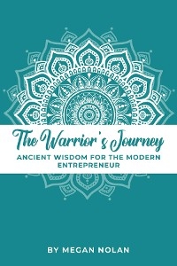 Warrior's Journey -  Megan Nolan