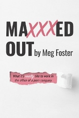 Maxxxed Out -  Meg Foster