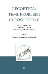 L'Ecoetica: temi, problemi e prospettive - Giovanni Battista Maria Marcoaldi