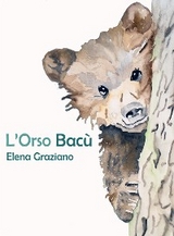 L'Orso Bacù - Elena Graziano