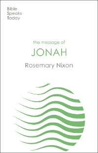 The Message of Jonah - Rosemary Nixon