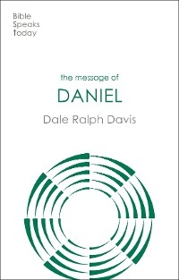 Message of Daniel -  Dale Ralph Davis