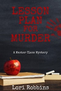 Lesson Plan for Murder - Lori Robbins