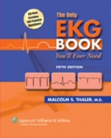 The Only EKG Book You'll Ever Need - Thaler, Malcolm S.