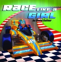 Race Like a Girl - Chelsi Balfour