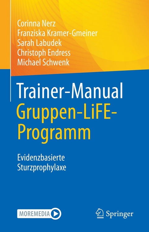 Trainer-Manual Gruppen-LiFE-Programm - Corinna Nerz, Franziska Kramer-Gmeiner, Sarah Labudek, Christoph Endress, Michael Schwenk