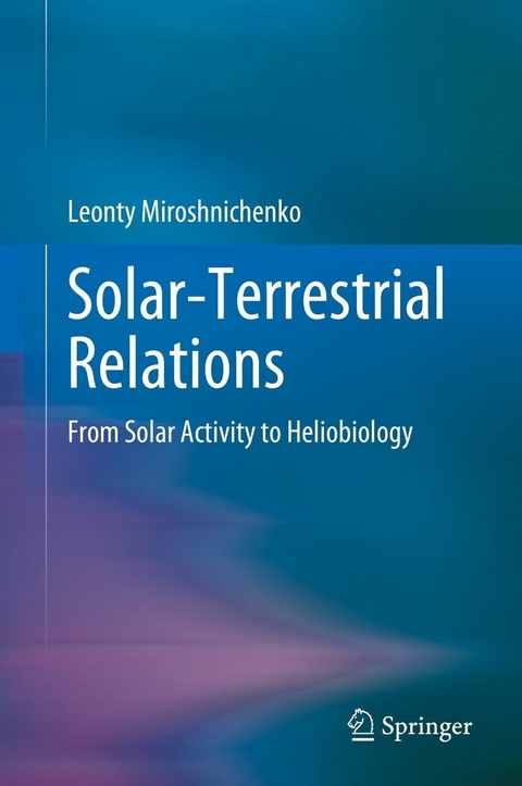 Solar-Terrestrial Relations -  Leonty Miroshnichenko