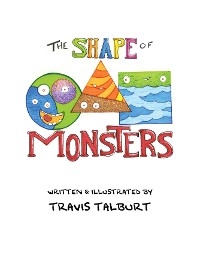 The Shape of Monsters - Travis Talburt