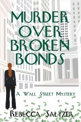 Murder Over Broken Bonds -  Rebecca Saltzer